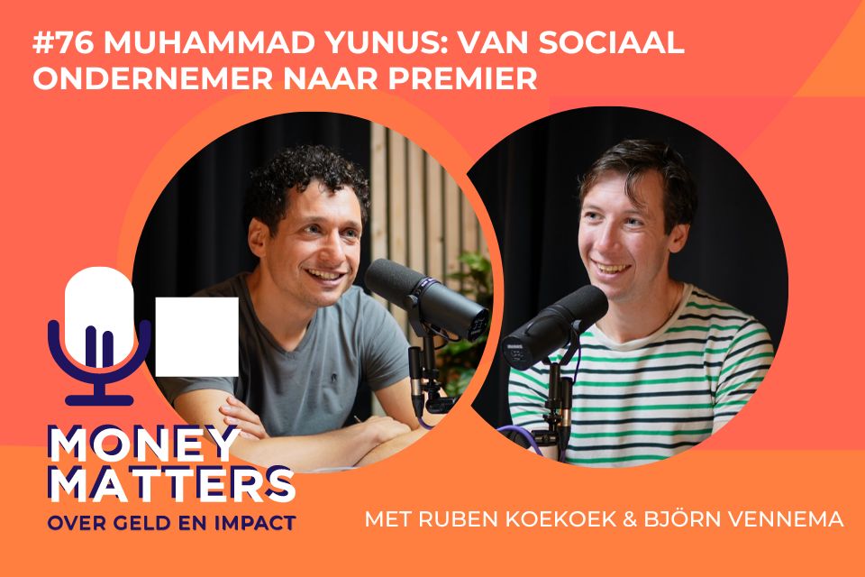 #76 Muhammad Yunus: Van Sociaal Ondernemer naar Premier