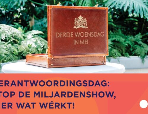 Stop de miljardenshow: vier wat wérkt