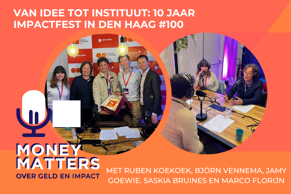 Money Matters S9A4 Van idee tot instituut: 10 jaar ImpactFest in Den Haag #100 cover
